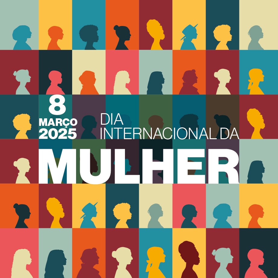 Dia Internacional da Mulher 8 de Mar&ccedil;o de 2025